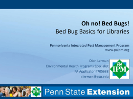 Oh no! Bed Bugs!Bed Bug Basics for LibrariesPennsylvania