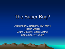 The Super Bug? - Grant County Health District