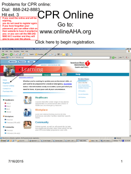 CPR Online to access: www.onlineAHA.org