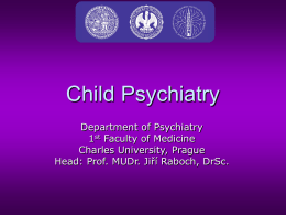 Child psychiatry - Univerzita Karlova v Praze