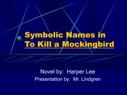 Symbolic Names in To Kill a Mockingbird