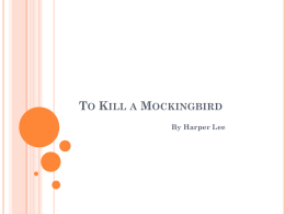 To Kill a Mockingbird - Mr. Bourguignon's Online Classroom