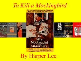 To Kill a Mockingbird - Mrs. Tucker's Class Web Site