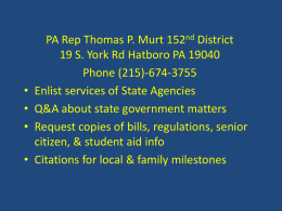State Representative Tomas P. Murt 152nd District 19 S