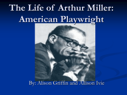PowerPoint Presentation - The Life of Arthur Miller