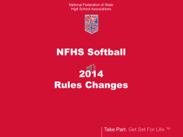 2014 NFHS Softball PowerPoint. (Update)