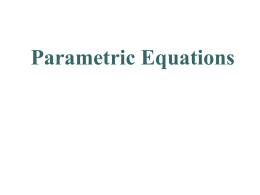 1.7 - Parametric Equations