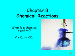 Chapter 8 Chemical Reactions