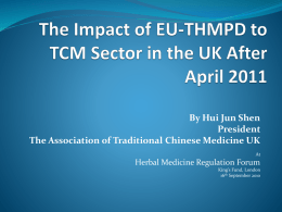 The Impact of EU-THMPD/UK-THR to the UK Market of CHM