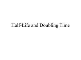 Half-Life and Doubling Time - North Carolina School of