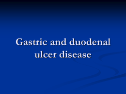 Gastric and duodenal ulcer