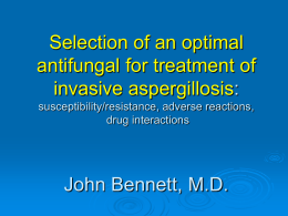 Selection of an optimal antifungal for treatment of