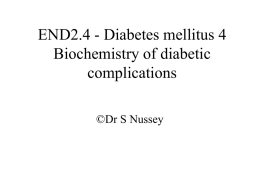END2.4 - Diabetes mellitus 4 Biochemistry of diabetic
