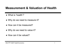 Measurement & Valuation of Health