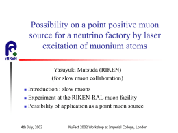 Possibility on a point positive muon source for a neutrino