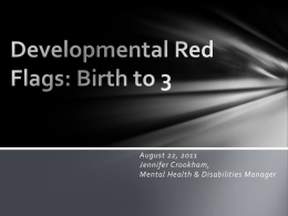 Developmental Red Flags: Birth to 3