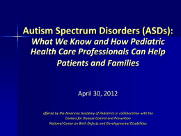 Screening for Autism Spectrum Disorders: The “wh” questions