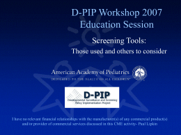 D-PIP Workshop 2007 Education Session