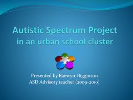 Autistic Spectrum Project Upper Hutt Cluster