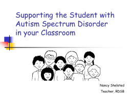 Supporting the Student with Autism Spectrum Disorder in