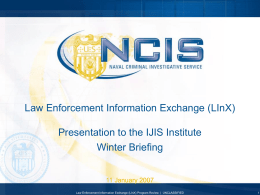 Law Enforcement Information Exchange (LInX) Program Review