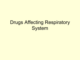 Drugs Affecting Respiratory System