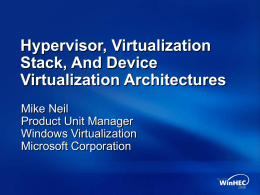 Hypervisor, Virtualization Stack, and Device