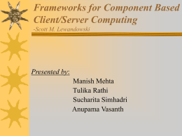 Frameworks for Component Based Client/Server Computing