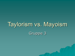 Taylorism vs. Mayoism
