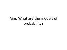 Aim: What are the models of probability?