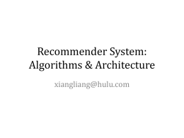 Recommender System: Algorithms & Architecture