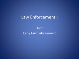 Early Law Enforcement