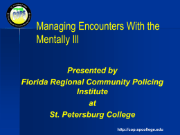 Managing Encounters With the Mentally Ill