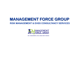 MANAGEMENT FORCE GROUP RISK MANAGEMENT & EHSS …