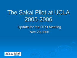The Sakai Pilot at UCLA 2005-2006