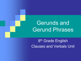 Gerunds and Gerund Phrases - Mrs. White's English Website