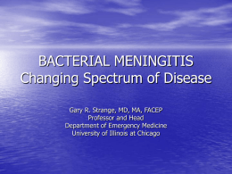 MENINGITIS Changing Spectrum of Disease