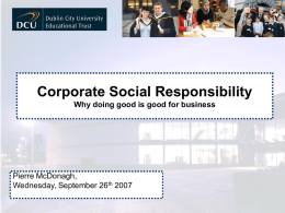 Corporate Social Responsibility ‘Why Doing Good is Good