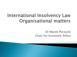 International Insolvency Law Organisational matters