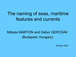 The naming of seas, maritime features and currents