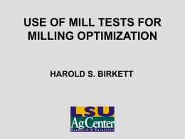 Use of Mill Tests for Milling Optimization