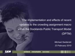 Docklands Public Transport Model (DPTM), Land Use Trip