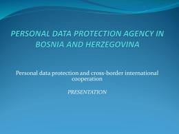 PERSONAL DATA PROTECTION AGENCY IN BOSNIA AND HERZEGOVINA