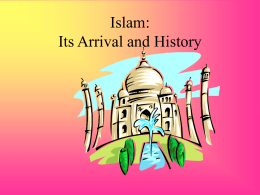Islam: Its Arrival and History