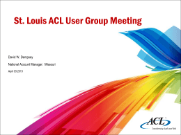 St. Louis ACL User Group Meeting