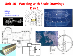 Unit 10 - Working with Scale Drawings