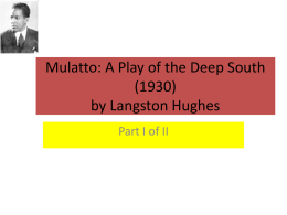 Mulatto: A Play of the Deep South (1930) by Langston Hughes