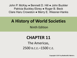 Chapter 11 The Americas 3000 B.C.E. – 1500 C.E.
