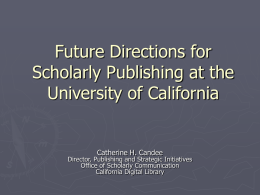 PowerPoint Presentation - Future Directions for Scholarly