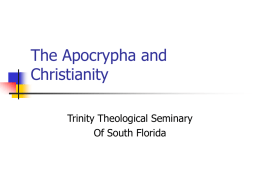 The Apocrypha and Christianity - Trinity Theological, Come